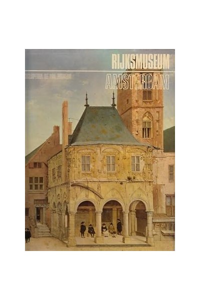 ENCICLOPEDIA DE LOS MUSEOS. AMSTERDAM - RIJKSMUSEUM.